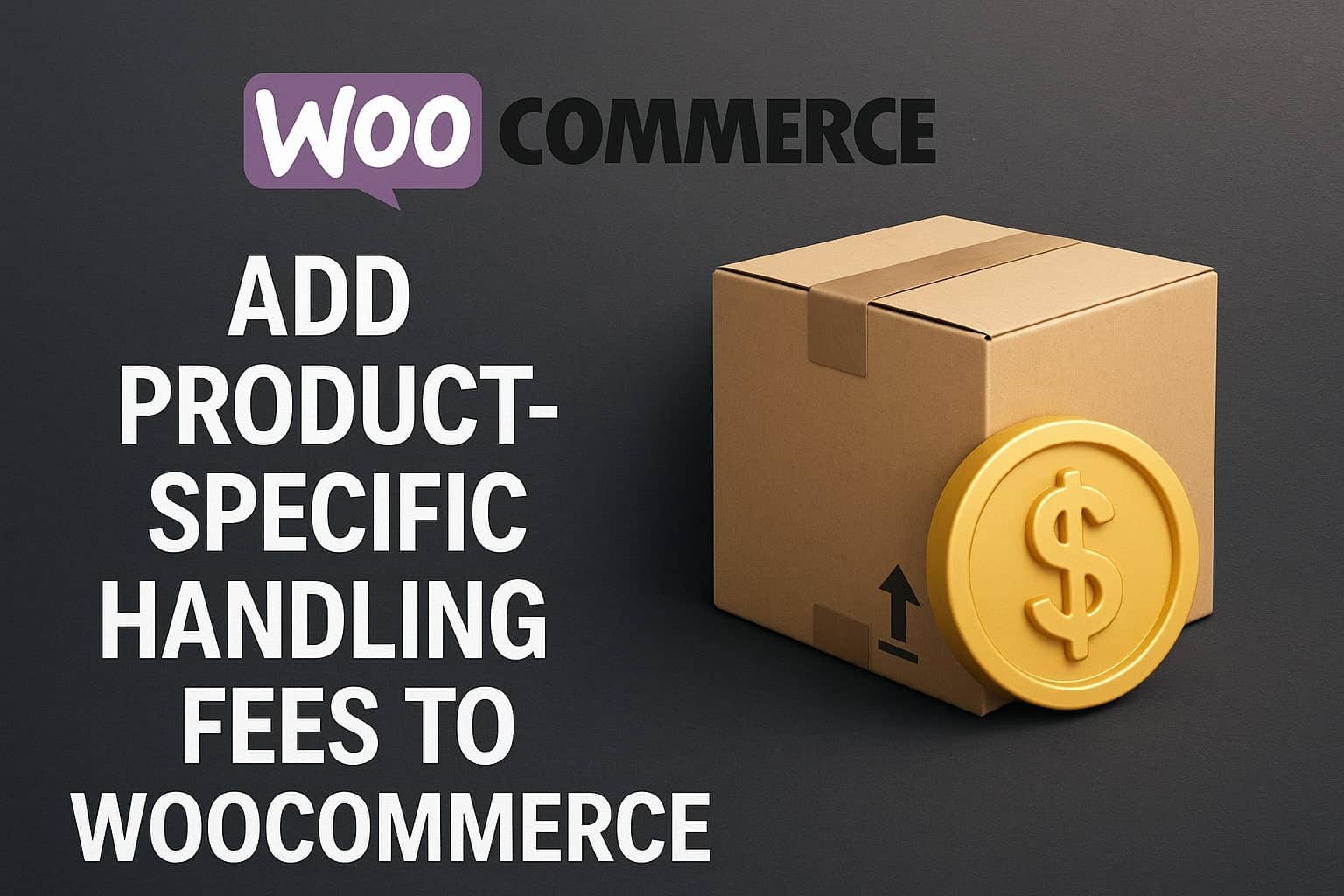 Add Product Specific Handling Fees to WooCommerce