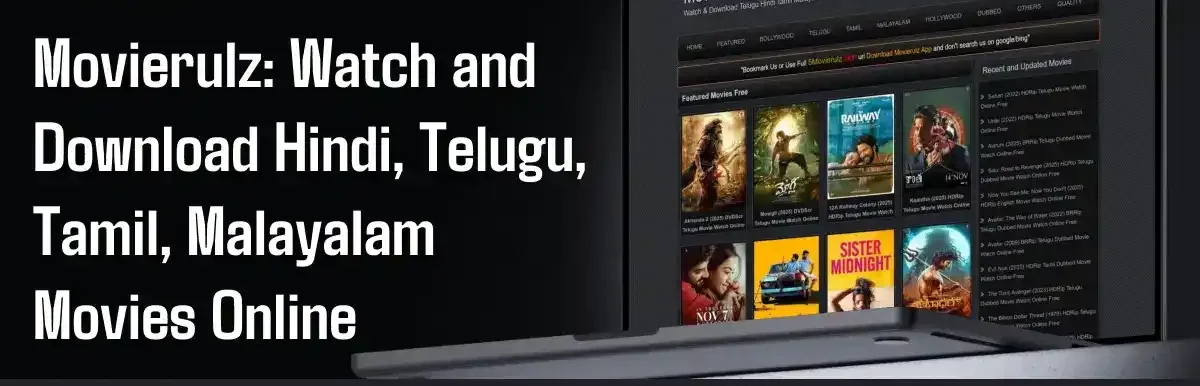 Movierulz and Online Movie Streaming: Hindi, Telugu, Tamil & Malayalam Cinema